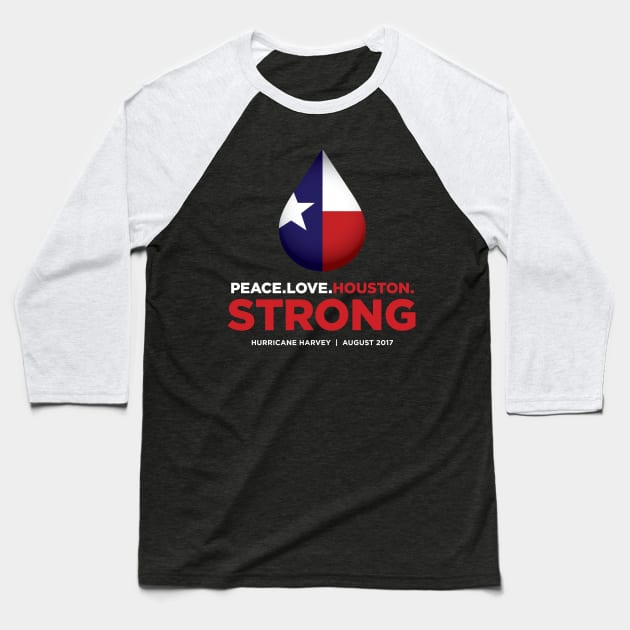 Peace Love Houston Strong - Hurricane Harvey Baseball T-Shirt by e2productions